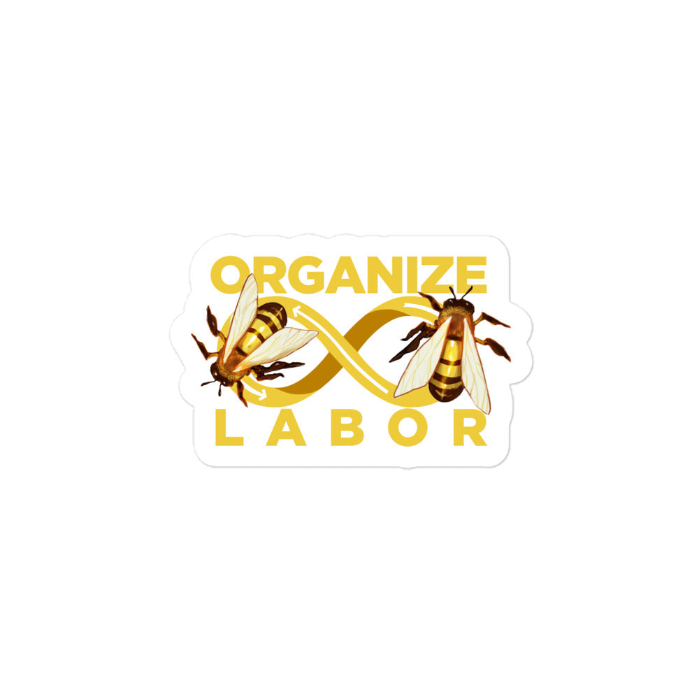 ORGANIZE LABOR: Bee sticker